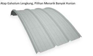 Atap Galvalum Lengkung, Pilihan Menarik Banyak Hunian