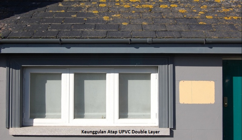 Keunggulan Atap UPVC Double Layer