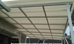 Memahami Keistimewaan Aplikasi Atap UPVC Semi Transparan